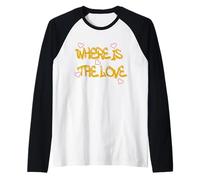 Where is The Love T-Shirt - Bold & Thought-Provoking Design Camiseta Manga Raglan