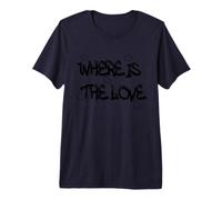 Where is The Love T-Shirt - Bold & Thought-Provoking Design Camiseta Premium
