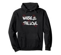Where is the Love T-Shirt - Bold & Thought-Provoking Design Sudadera con Capucha