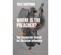 Where is the Preacher?: The Desperate Search for Christian Influence