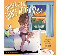 Where is the Sun's Bedroom? (MR Sun, Ray Me a Story)