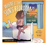 Where is the Sun's Bedroom? (MR Sun, Ray Me a Story)