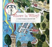 Where is Wiley?: A Chautauqua Adventure