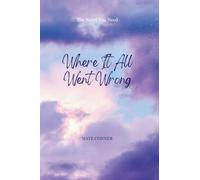 Where It All Went Wrong