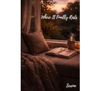 Where it Finally Rests: A collection of poems on love, loss and the quiet art of letting go.