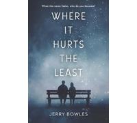 Where It Hurts the Least: A YA Coming-of-Age Novel