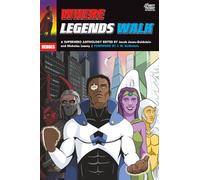Where Legends Walk: A Superhero Anthology