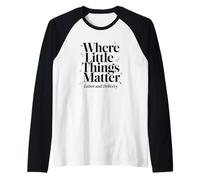 Where Little Things Matter Matrona Design Camiseta Manga Raglan