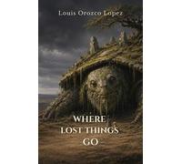 Where Lost Things Go