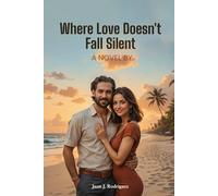 WHERE LOVE DOESN’T FALL SILENT