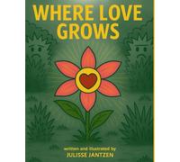 Where Love Grows