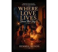 Where Love Lives: Stories That Stay