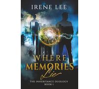 Where Memories Lie: An Urban Fantasy thriller: 1 (The Inheritance Duology)