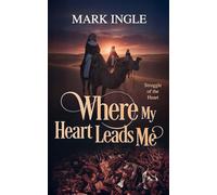 Where My Heart Leads Me