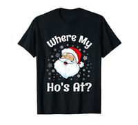 Where My HOS At Shirt Funny Santa Christmas Holiday Pijama Camiseta