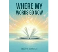 Where My Words Go Now: A Guided Place to Keep Talking