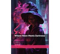 Where Neon Meets Darkness