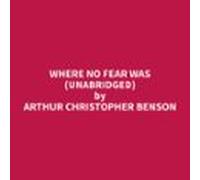 Where No Fear Was (unabridged) (audiolibro)
