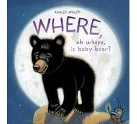 Where, Oh Where, Is Baby Bear?