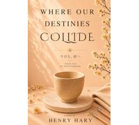 Where Our Destinies Collide: A Slow Burn Romance of Clay, Ink, and Quiet Destiny
