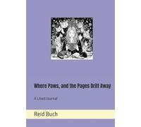 Where Paws, and the Pages Drift Away: A Lined Journal