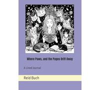 Where Paws, and the Pages Drift Away: A Lined Journal