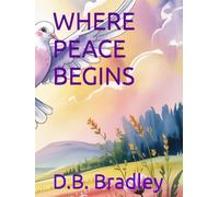 WHERE PEACE BEGINS