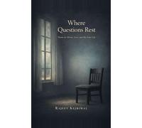 Where Questions Rest: Poems on Silence, Love, and the Inner life
