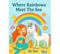 Where Rainbows Meet the Sea