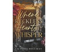 Where Reckless Hearts Whisper: A forbidden mafia romance (Dark Hearts)