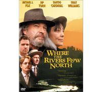 Where Rivers Flow North [USA] [DVD]