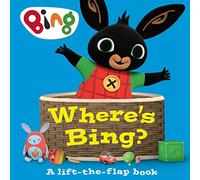 Where’s Bing? A lift-the-flap book: A delightful hide-and-seek board book perfect for young children ages 1 - 5