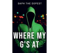 Where’s My G’s At: 1 (The Bible Decoded)