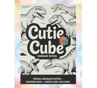 Where’s the Cutie Cube? A Fun Puzzle Adventure & Coloring Book (Special Dinosaur Edition): A Fun and Brain-Boosting Hidden Object Puzzle & coloring ... Focus, Sharpen Observation Skills, and Enjoy
