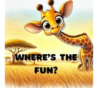 Where’s the Fun?: Sometimes the Greatest Journey Leads Back to You