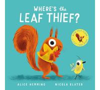 Where's the Leaf Thief? CBB: A lift-the-felt-flap board book by the New York Times bestselling creators of The Leaf Thief (Leaf Thief Series)