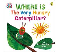 Where’S The Very Hungry Caterpillar?: A lift-the-flap board book for toddlers