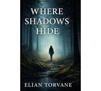 WHERE SHADOWS HIDE: Everyone saw her… no one remembers her. (BLACKRIDGE HOLLOW SERIES)