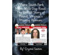 Where South Fork Meets Hale Gap Road: The Untold Story of Pound, Virginia's Missing Women
