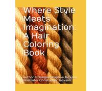 Where Style Meets Imagination: A Hair Coloring Book