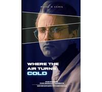 Where The Air Turns Cold: Five Short Psychological Horror Stories
