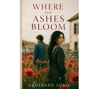 Where the Ashes Bloom
