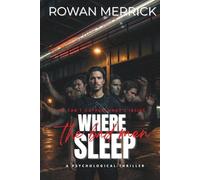 Where the Bad Men Sleep: A Gripping Psychological Suspense Thriller: The Matthews Files - Book 1