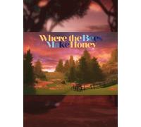 Where the Bees Make Honey Steam Key GLOBAL