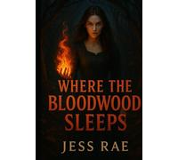 Where the Bloodwood Sleeps (Blood and Shadow Series)