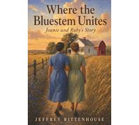 Where the Bluestem Unites: Joanie and Ruby’s and Story