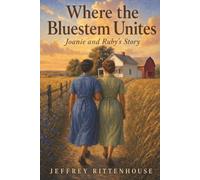 Where the Bluestem Unites: Joanie and Ruby’s and Story