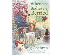 Where the Bodies Are Berried: 10 (Cranberry Cove Mystery)