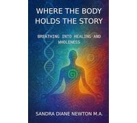 Where the Body Holds the Story