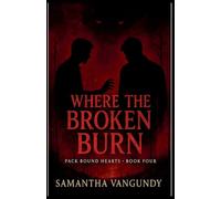 Where The Broken Burn